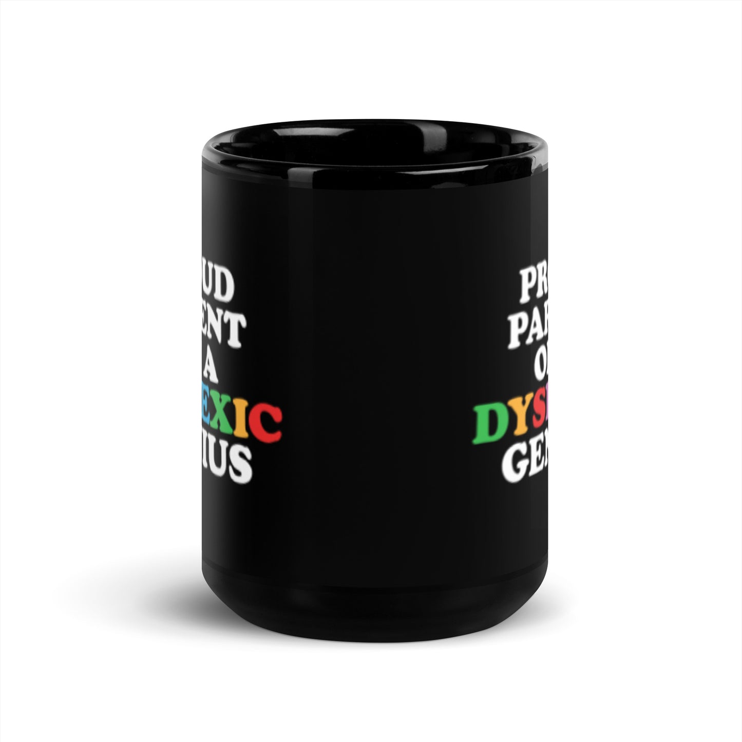 Mug - Proud parent of a dyslexic genius