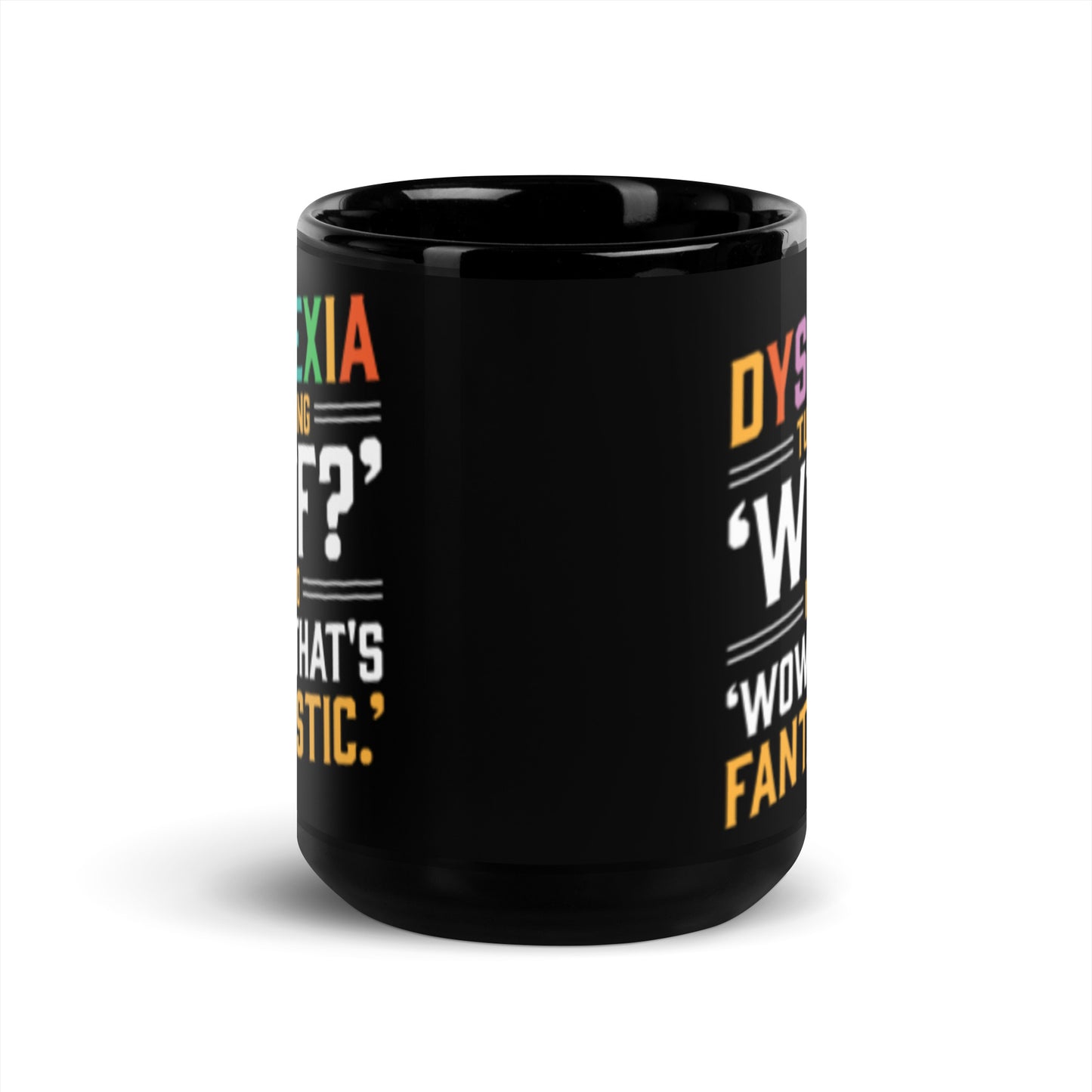 Mug: Dyslexia: Turning 'WTF?