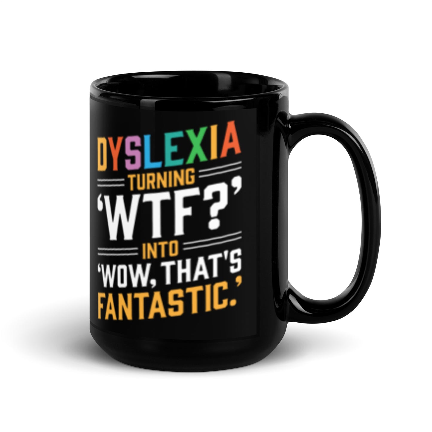 Mug: Dyslexia: Turning 'WTF?