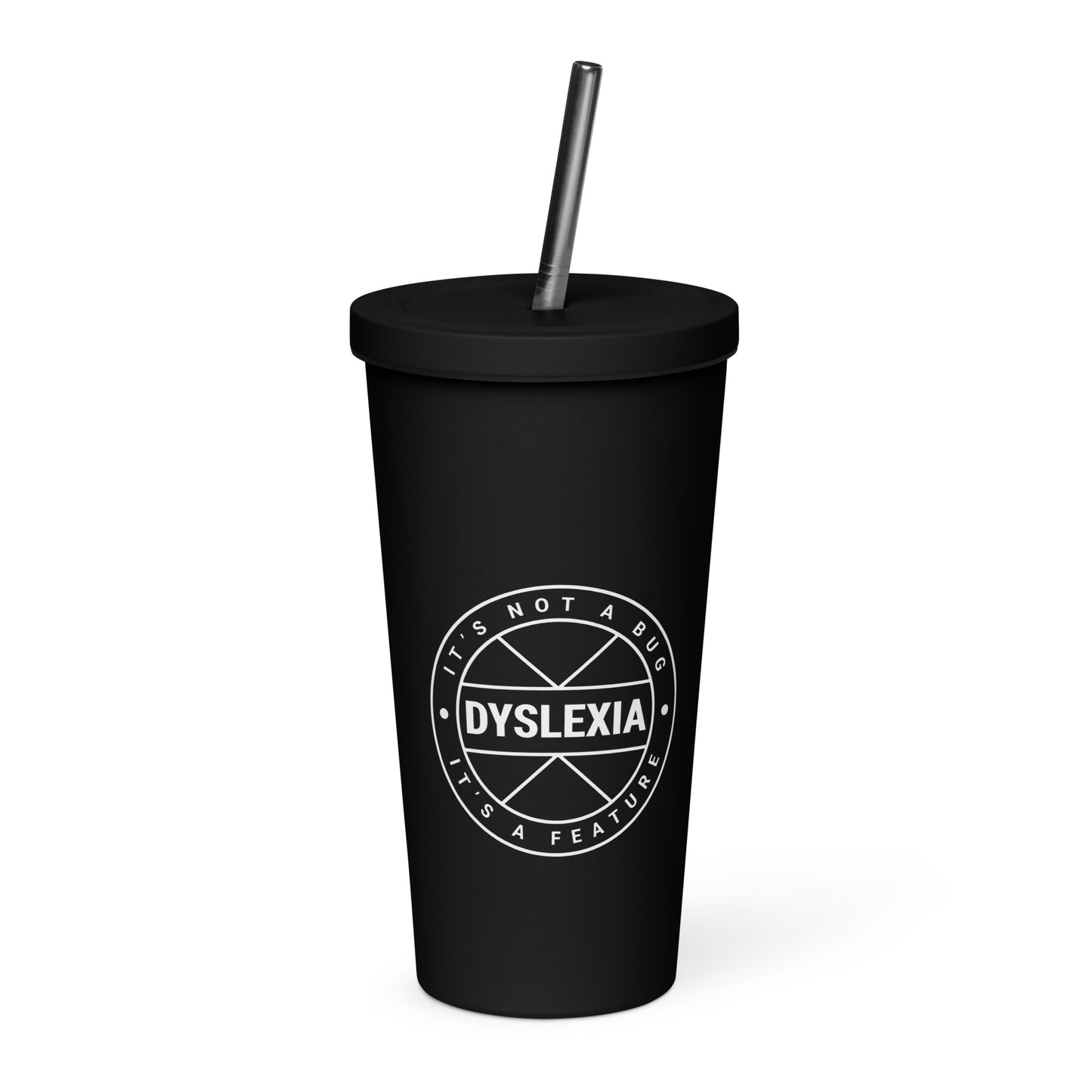 Dyslexia Insulated tumbler with a straw