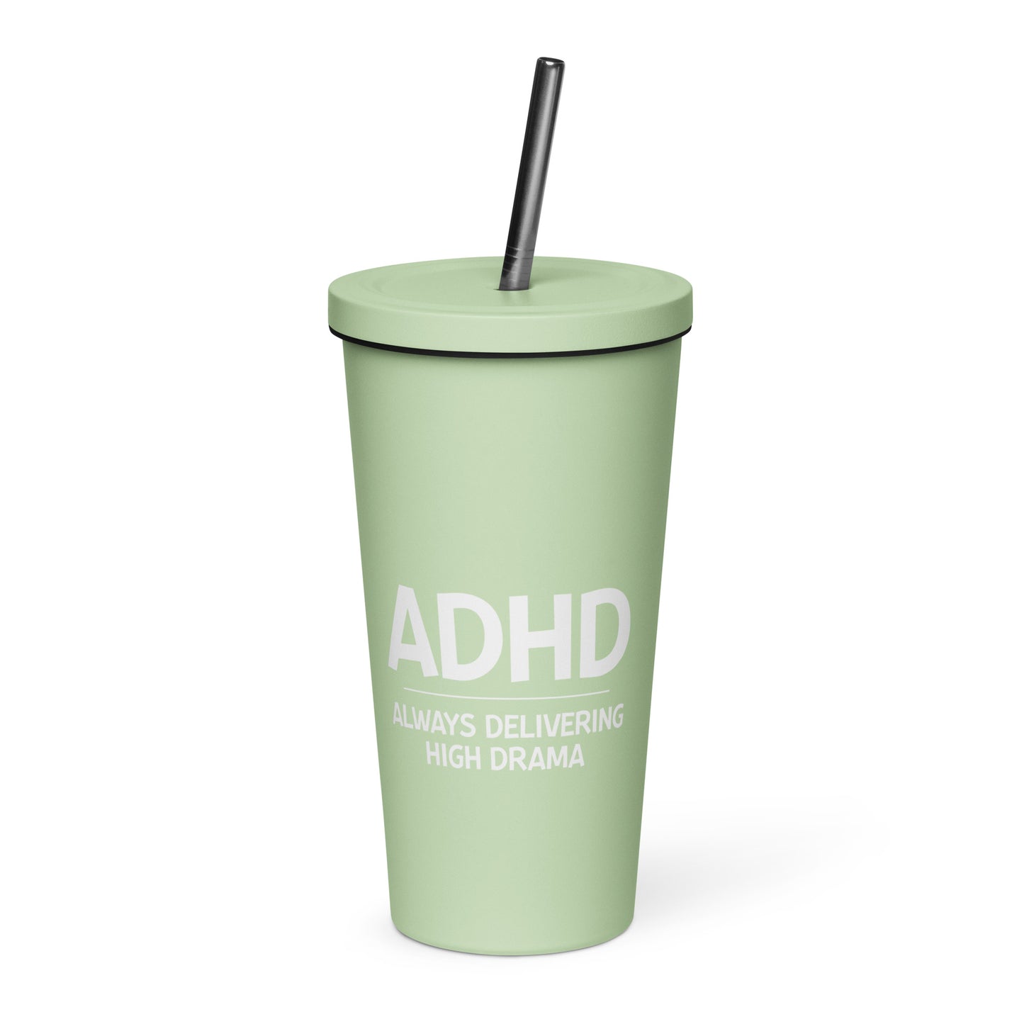 ADHD Insulated tumbler with a straw