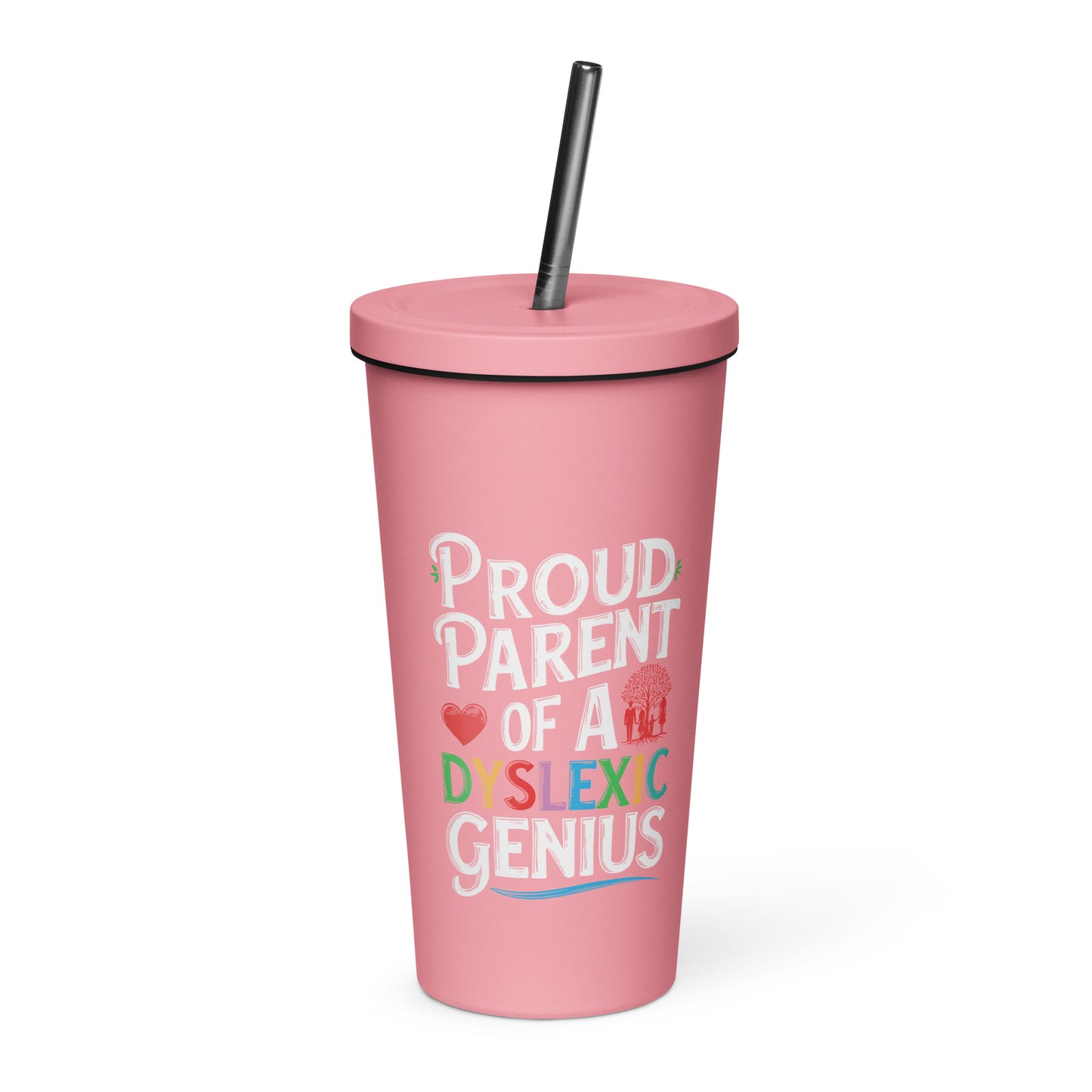 Dyslexia Insulated tumbler with a straw