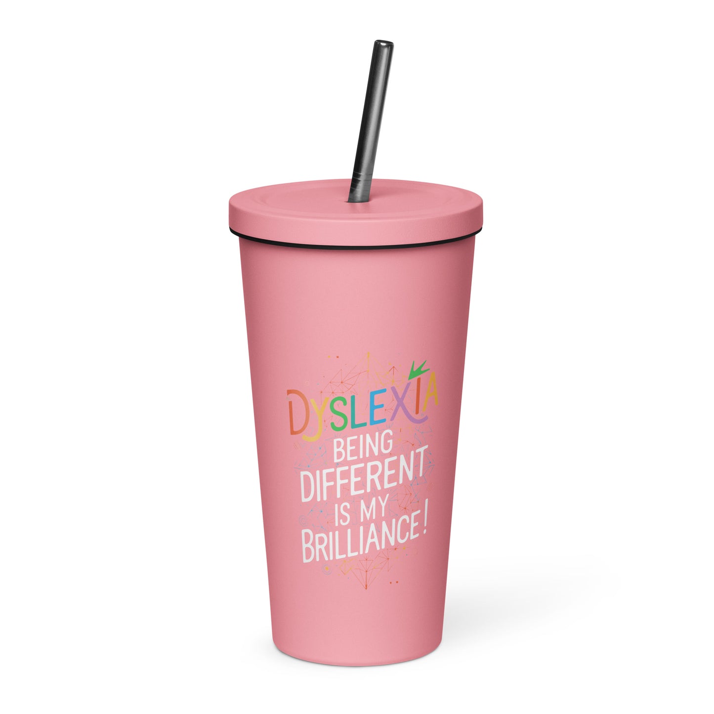 Dyslexia Insulated tumbler with a straw