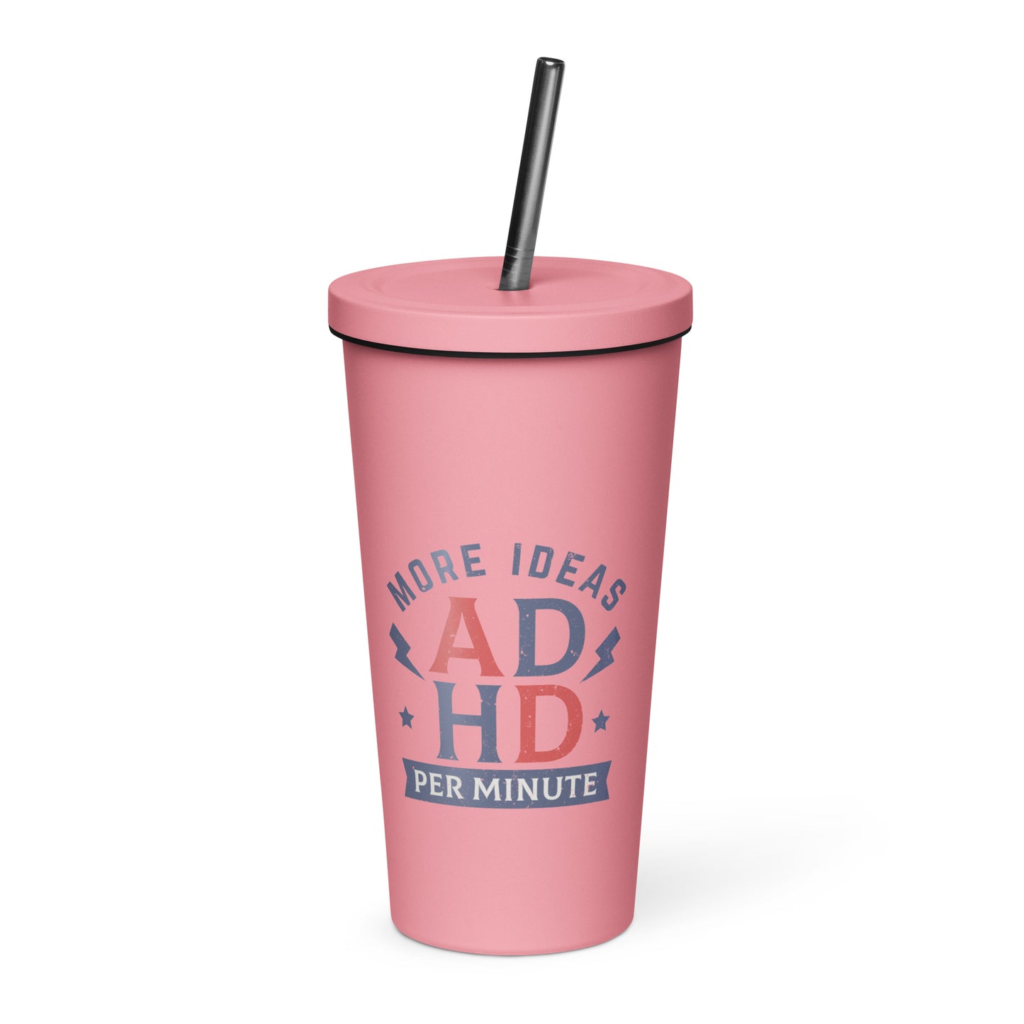 ADHD Insulated tumbler with a straw