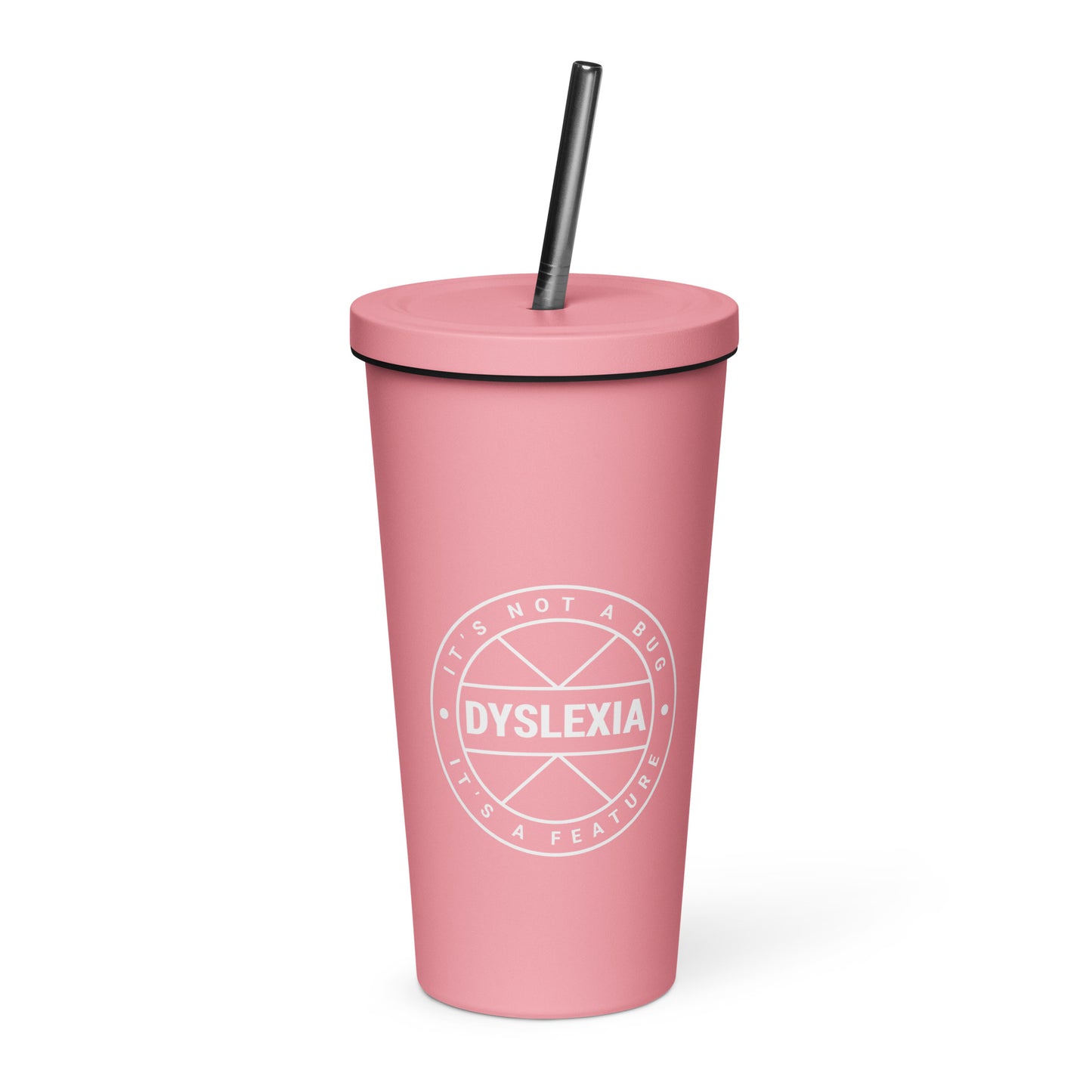 Dyslexia Insulated tumbler with a straw