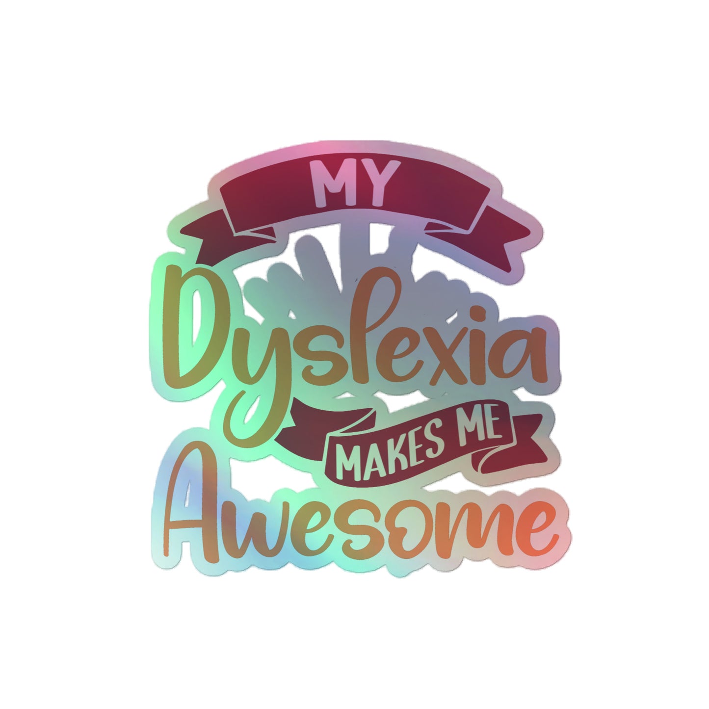 Dyslexia Holographic stickers