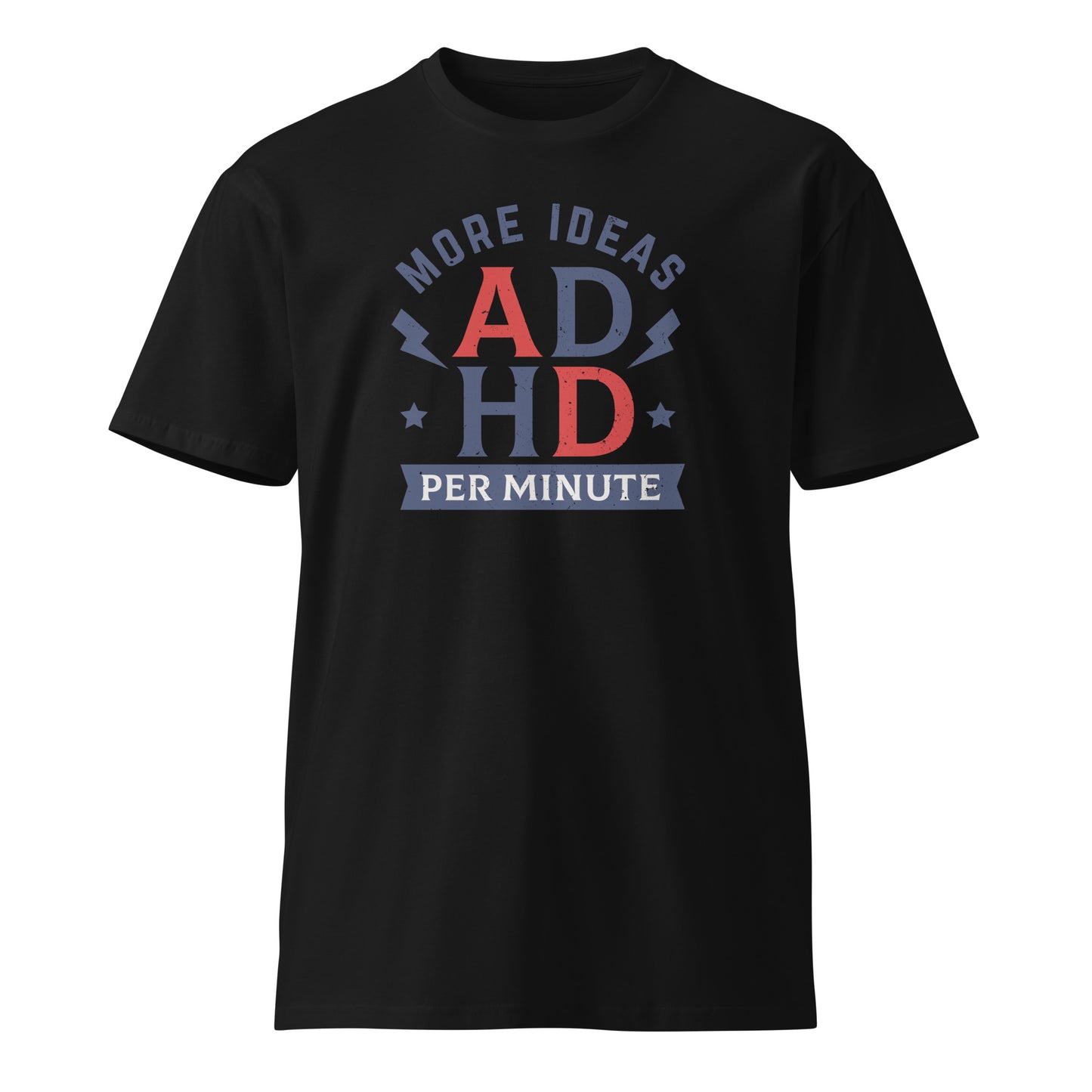 ADHD premium t-shirt