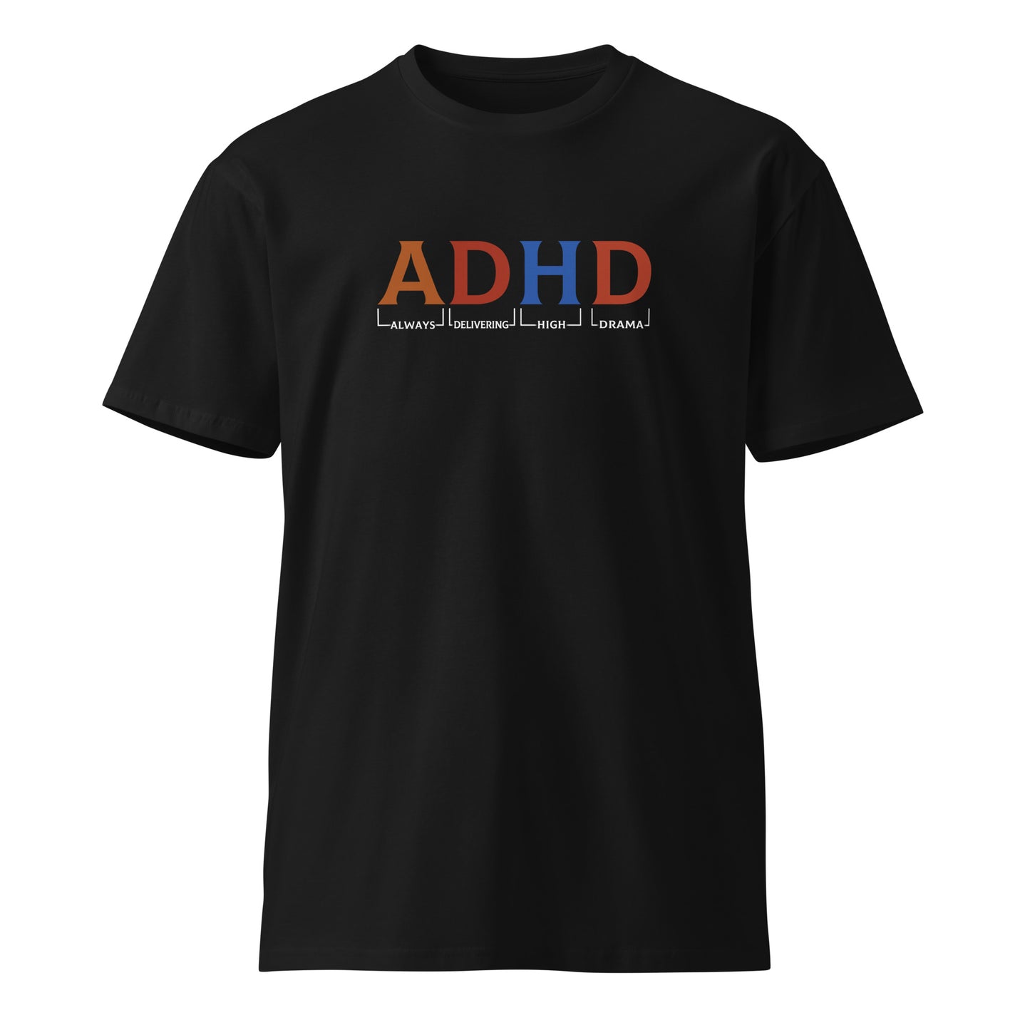 ADHD premium t-shirt