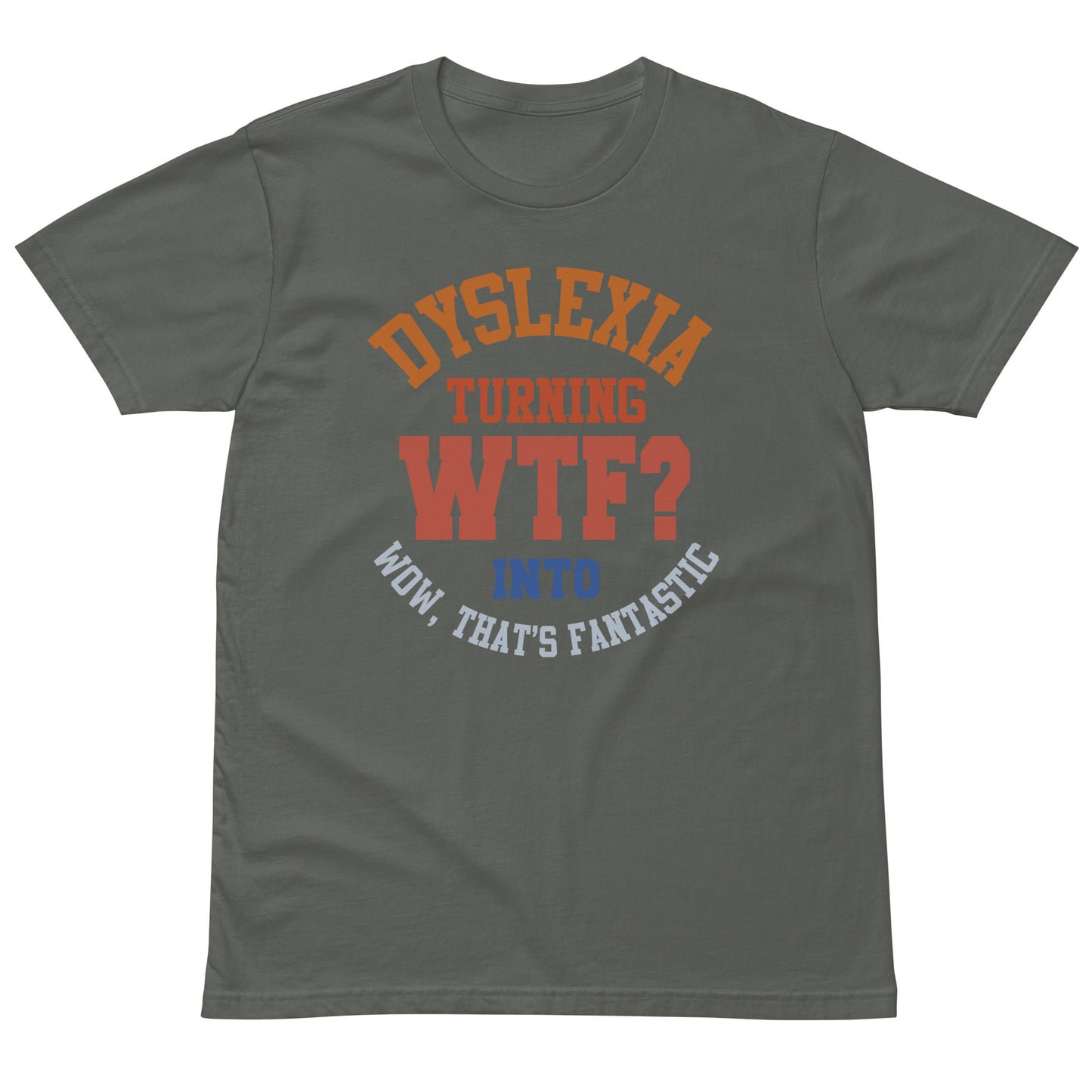 Dyslexia t-shirt WTF