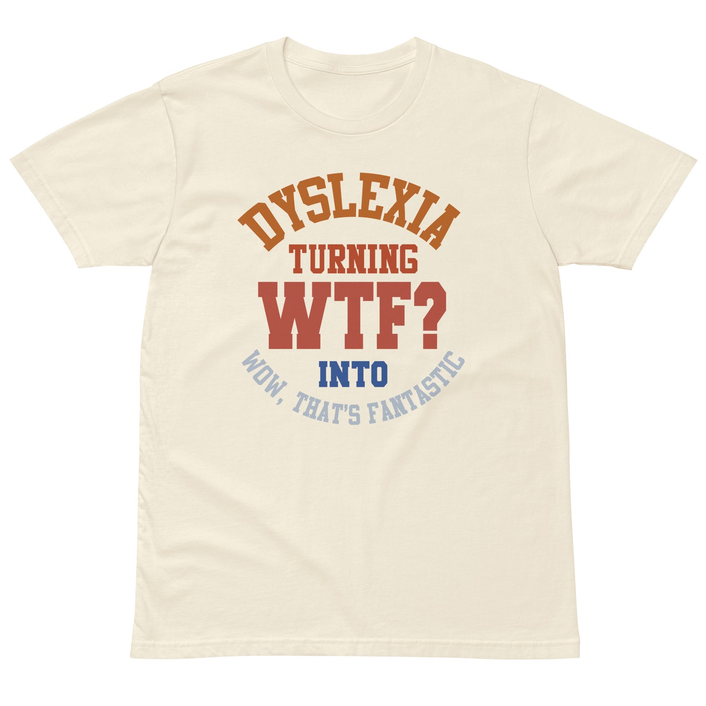 Dyslexia t-shirt WTF