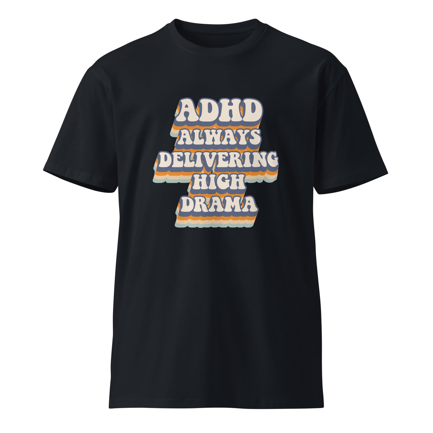 ADHD premium t-shirt