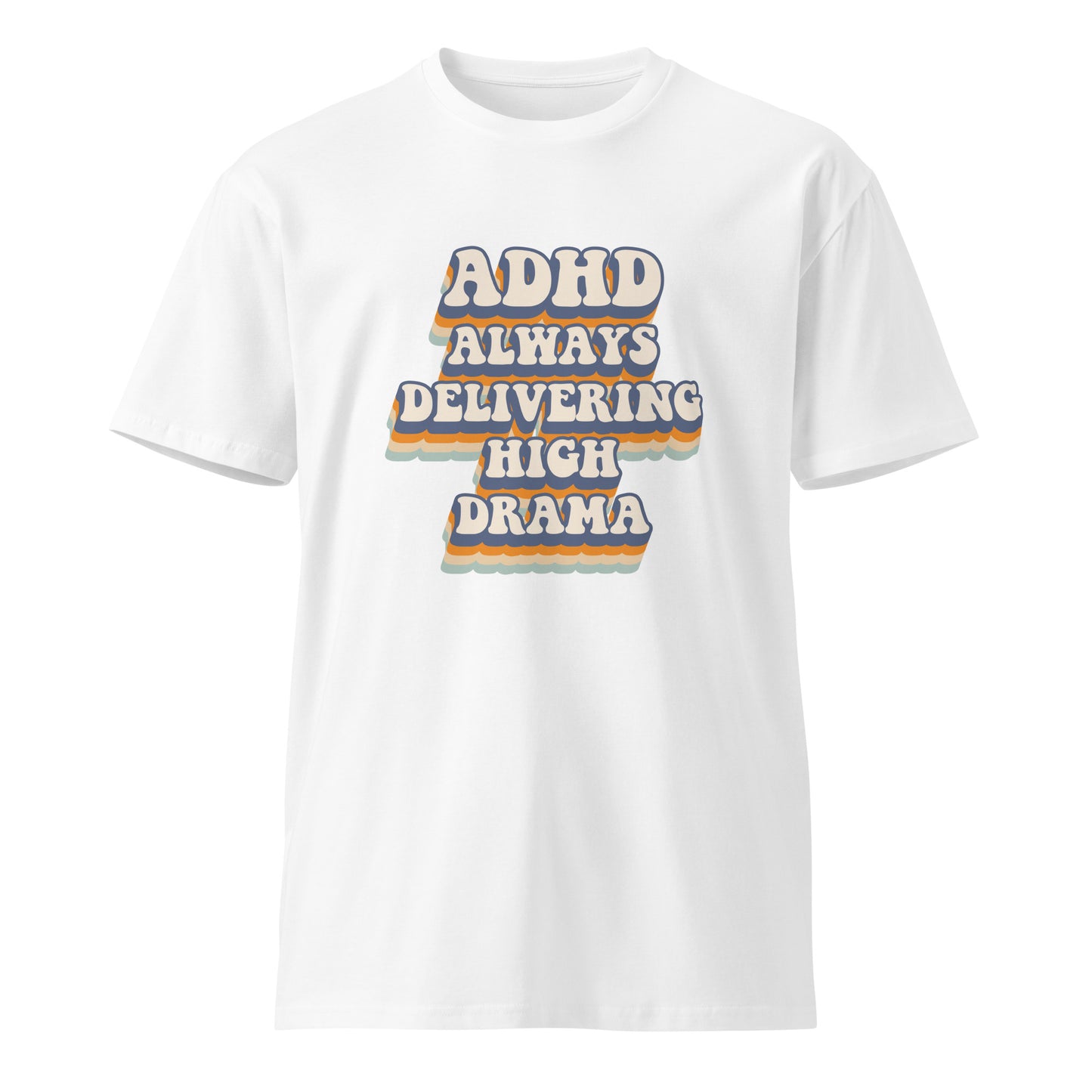 ADHD premium t-shirt