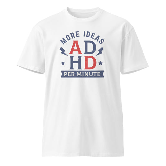 ADHD premium t-shirt